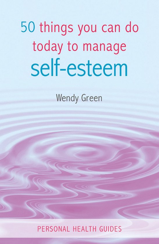 50 Things You Can Do Today to Improve Your Self-Esteem - cover