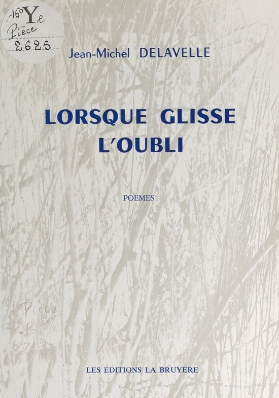 Lorsque glisse l'oubli
