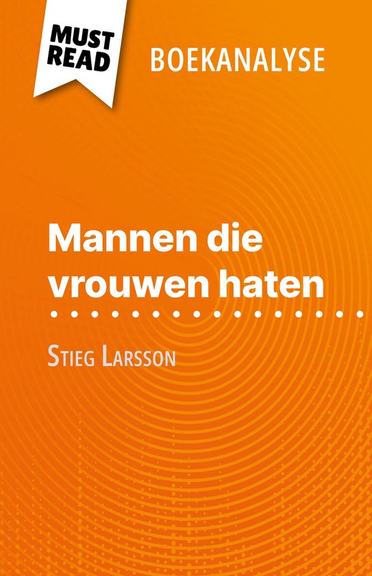Mannen die vrouwen haten van Stieg Larsson (Boekanalyse) - cover