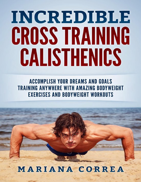 Incredible Cross Training Calisthenics - cover