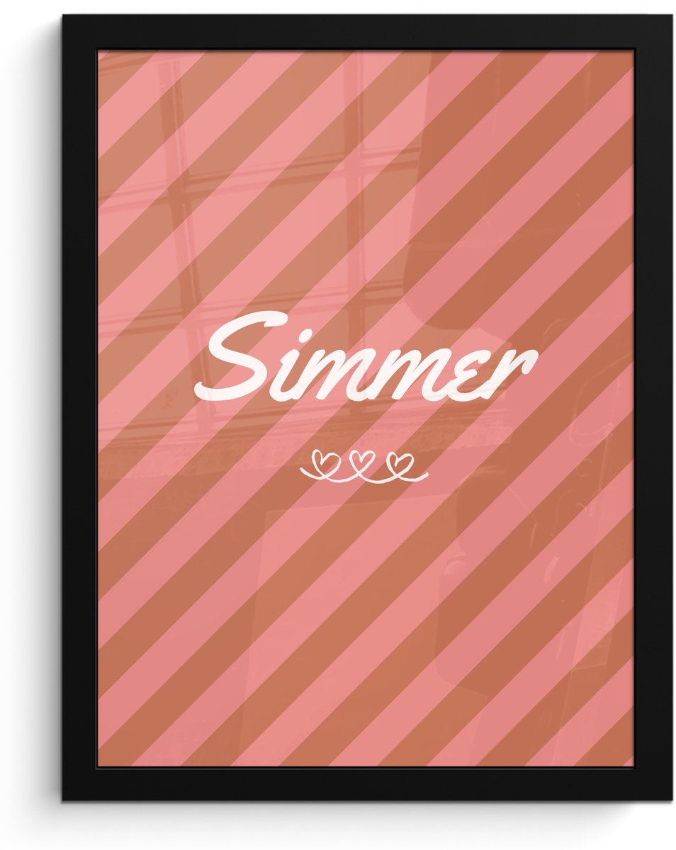 FrameYourWall Poster in lijst - Fotolijst 30x40 cm - Posters - Simmer - Hartjes - Strepen - Roze - Posterlijst zwart - Decoratie - Wanddecoratie woonkamer - Muurdecoratie slaapkamer Tekst - Strepen - Simmer