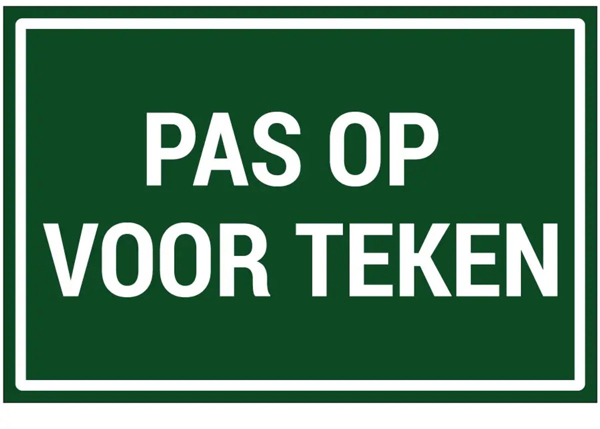 Pas op voor teken tekststicker | 45 x 30 cm