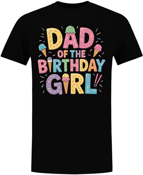 Dad Of The Birthday Girl Heren T-shirt - jarige dochter - vader - papa - verjaardag - jarig - shirt