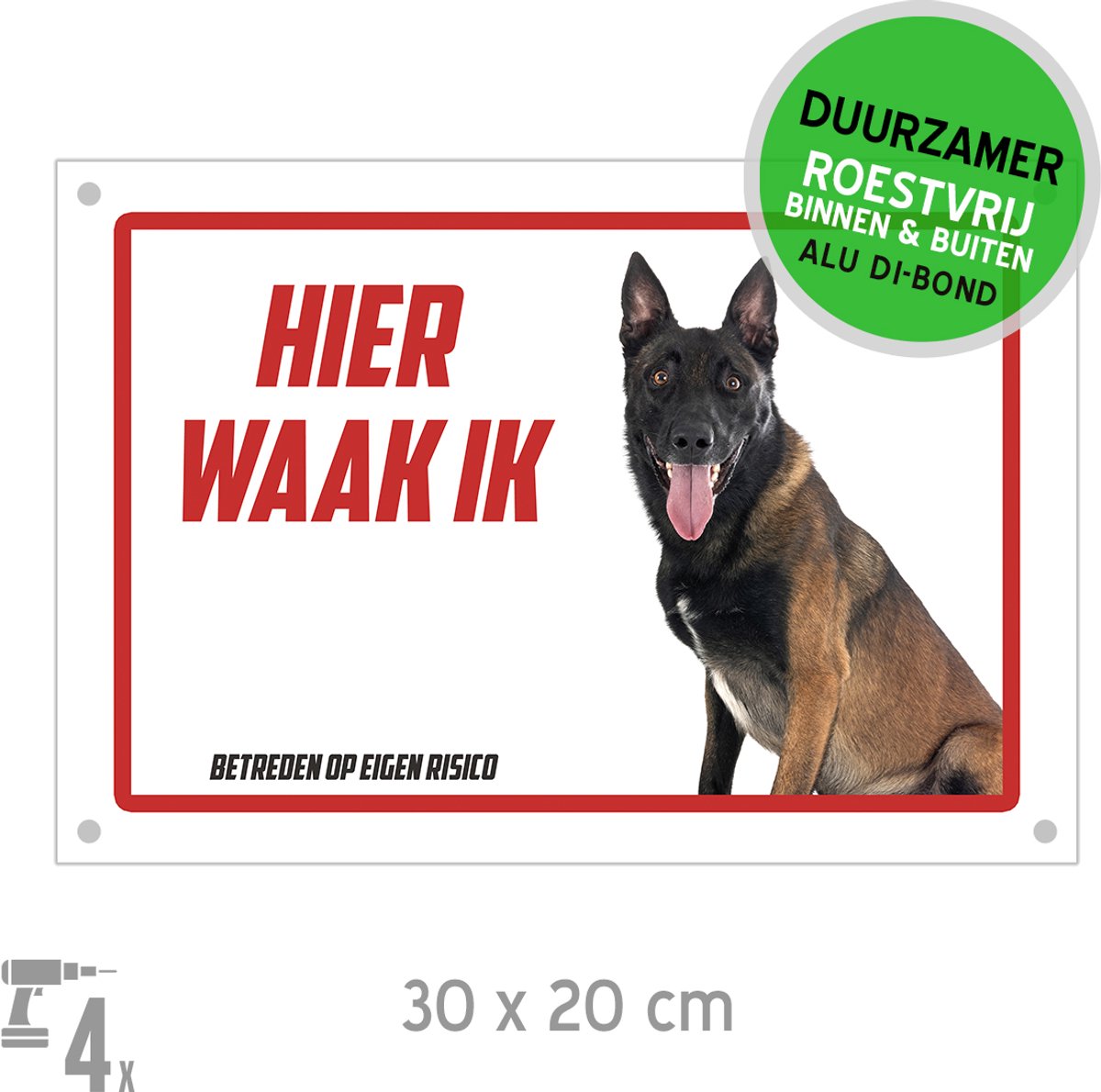 Waakbord Dibond + boorgaten | Mechelse Herder "Hier waak ik" | 30 x 20 cm | Mechelaar | Roestvrij bord | Hond | 1 stuk