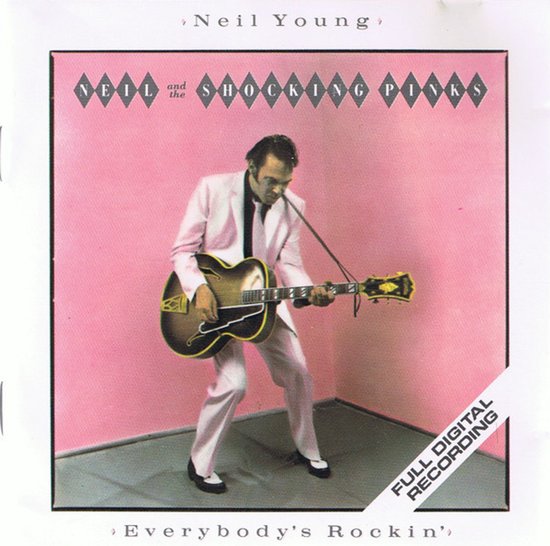 Neil Young & The Shocking Pinks – Everybody's Rockin' CD