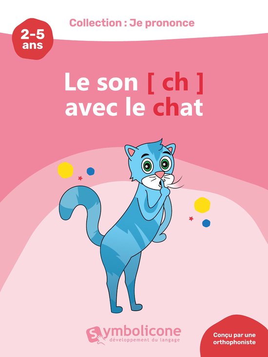 Je prononce le son [ch] avec le chat - cover