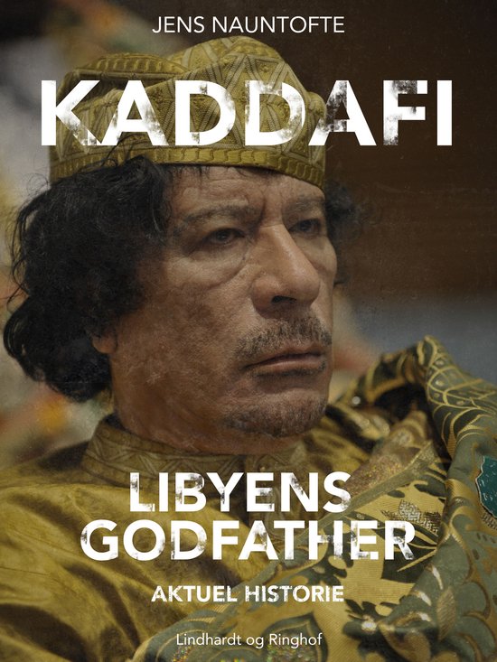 Kaddafi, Libyens Godfather - cover