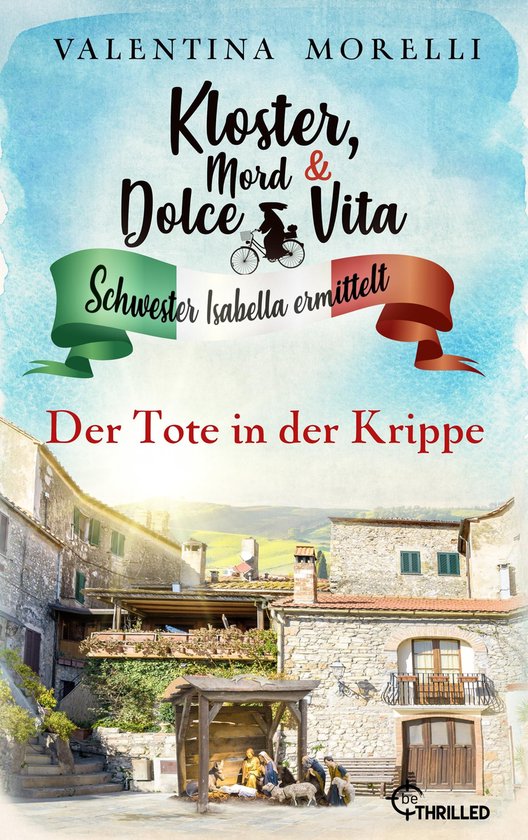 Schwester Isabella ermittelt 21 - Kloster, Mord und Dolce Vi ... - cover