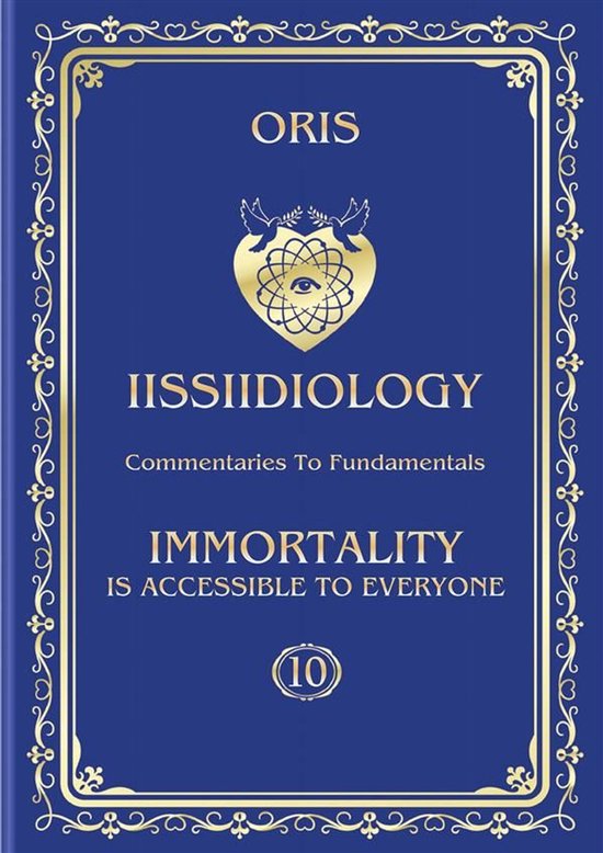 «Iissiidiology» 10 - Volume 10. Immortality is accessible  ... - cover