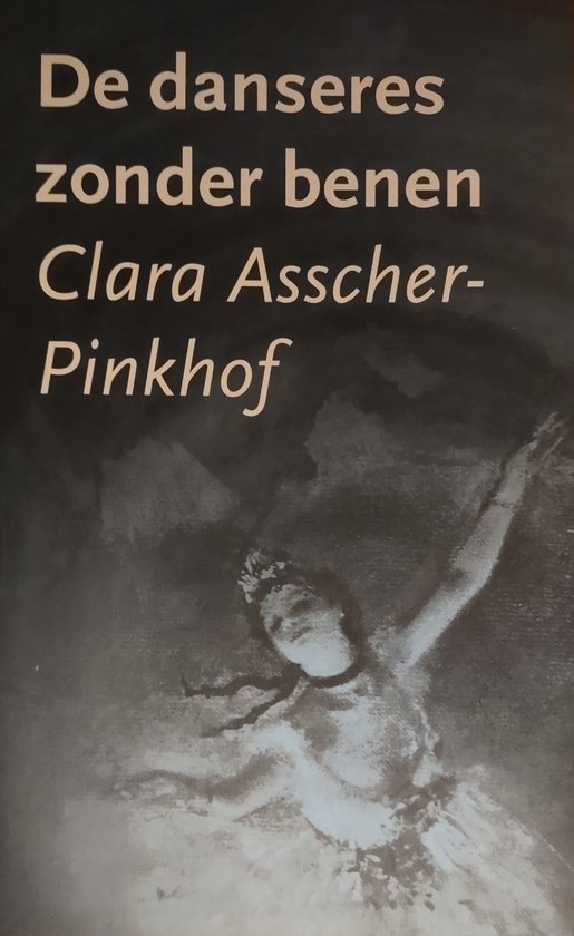 Danseres Zonder Benen Clara Asscher Pinkhof 9789029712439 Livres Bol