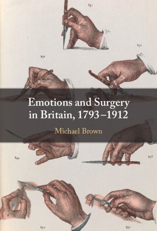 Emotions and Surgery in Britain, 1793–1912 - cover