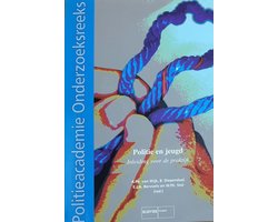 Omslag van Politieacademie Onderzoeksreeks 13 - Politie en jeugd