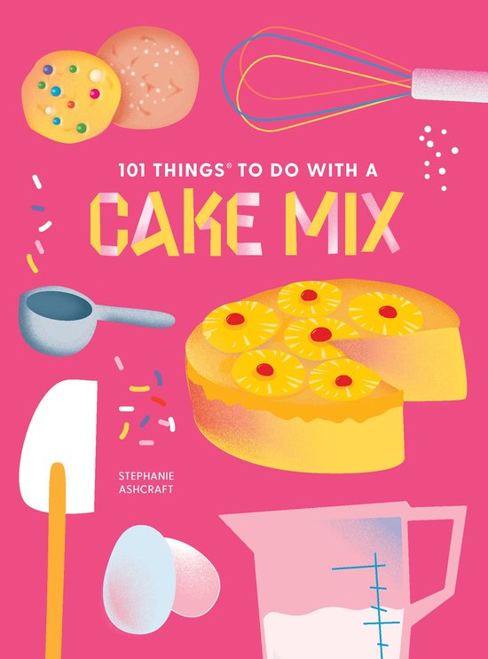 101 Things To Do With - 101 Things To Do With A Cake Mix - cover