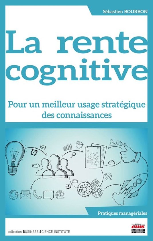 Business Science Institute - La rente cognitive - cover