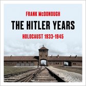 Boekhoes met de titel 'The Hitler Years: Holocaust 1933-1945' van Frank McDonough, met een foto van Auschwitz.