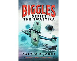 Biggles' WW2 Adventures4- Biggles Defies the Swastika
