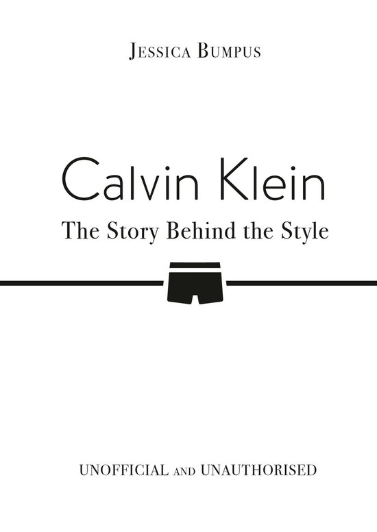 Calvin Klein: The Story Behind the Style - cover