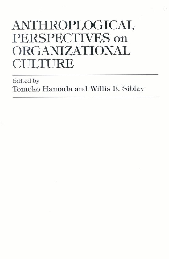 Anthropological Perspectives on Organizational Culture - cover