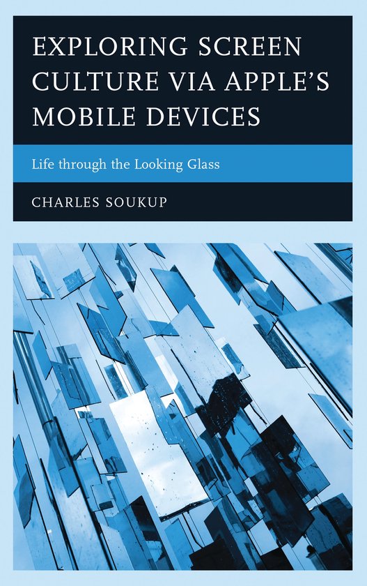 Exploring Screen Culture via Apple's Mobile Devices - cover