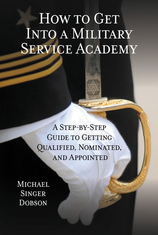 How to Get Into a Military Service Academy - cover