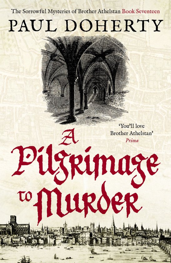 Brother Athelstan Mysteries 17 - A Pilgrimage to Murder - cover