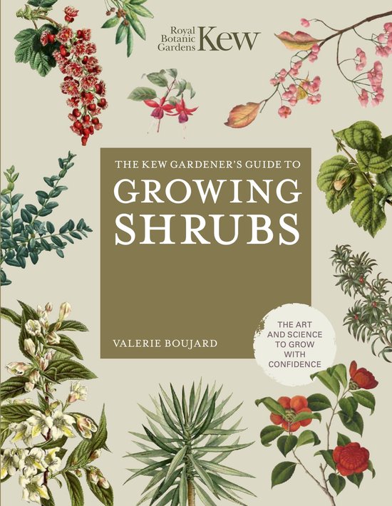 Kew Experts - The Kew Gardener's Guide to Growing Shrubs - cover