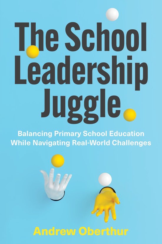The School Leadership Juggle - cover