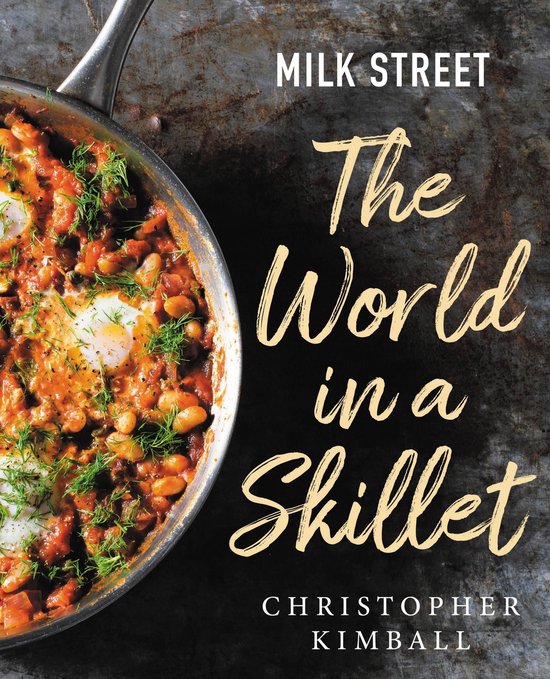 Milk Street: The World in a Skillet - cover