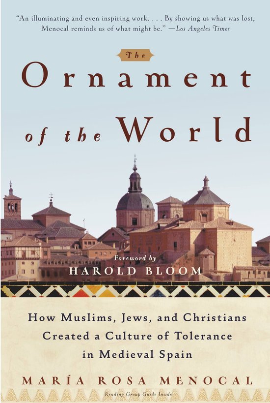 Couverture de livre : « L'Ornement du Monde » avec une préface de Harold Bloom, sur la façon dont les musulmans, les juifs et les chrétiens ont créé une culture de tolérance dans l'Espagne médiévale. Sur la couverture, la ligne d'horizon d'une ville avec des églises et des dômes.