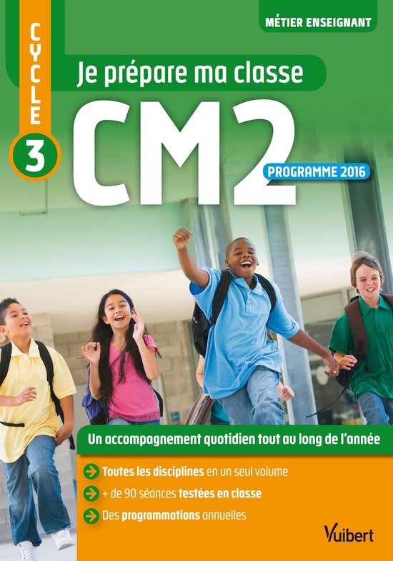 Je prépare ma classe de CM2 - Cycle 3 - cover