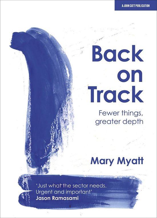 Back on Track: Fewer things, greater depth - cover