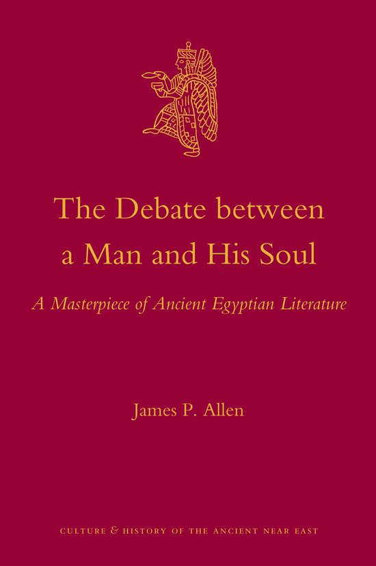 The Debate Between a Man and His Soul: A Masterpiece of Anci ... - cover