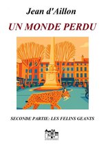 LE MONDE PERDU - SECONDE PARTIE