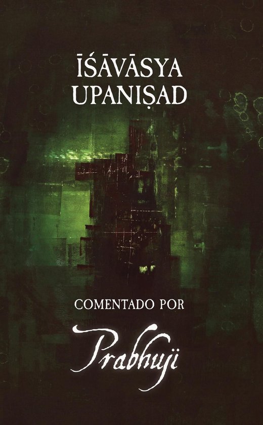 Ishavasya Upanishad Comentado by Prabhuji - cover