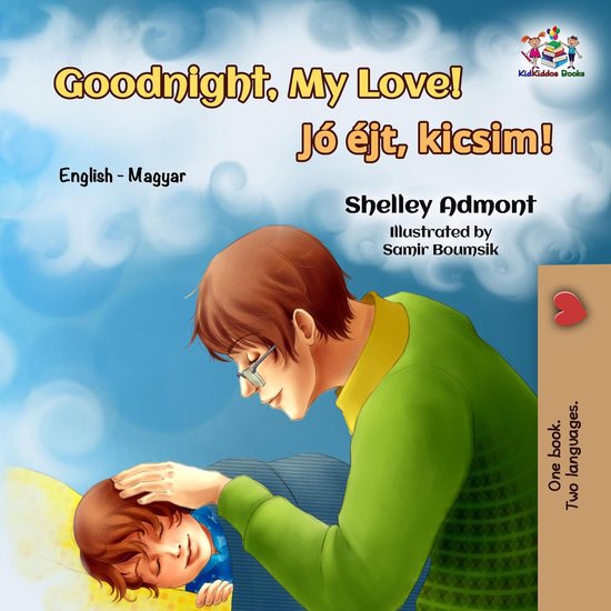 English Hungarian Bilingual Collection - Goodnight, My Love! - cover