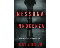 Un thriller con l'agente dell'FBI Nina Veil 10 - Nessuna Innocenza (Un thriller con l'agente dell'FBI Nina Veil - Libro 10)