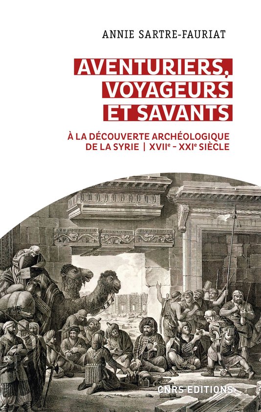 Archéologie/Préhistoire - Aventuriers, voyageurs et savant ... - cover