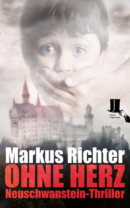 Neuschwanstein-Thriller 2 - Ohne Herz - cover