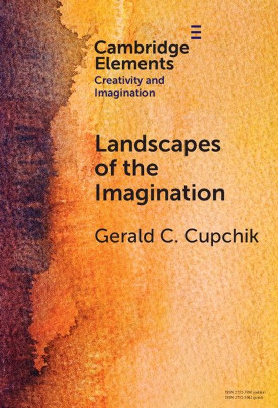 Elements in Creativity and Imagination - Landscapes of the I ... - cover