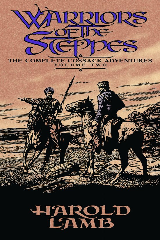 Boekomslag met de titel 'Warriors of the Steppes, The Complete Cossack Adventures Volume Two' door Harold Lamb. Twee mannen te paard in een steppe-landschap.