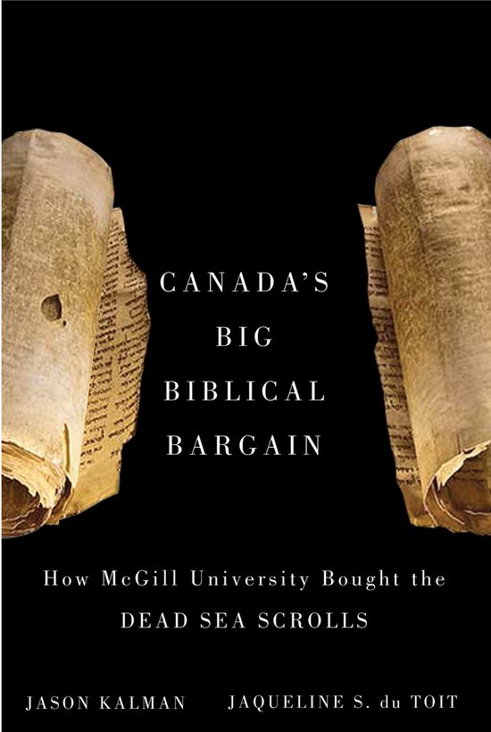 Canada's Big Biblical Bargain: How McGill University Bought  ... - cover