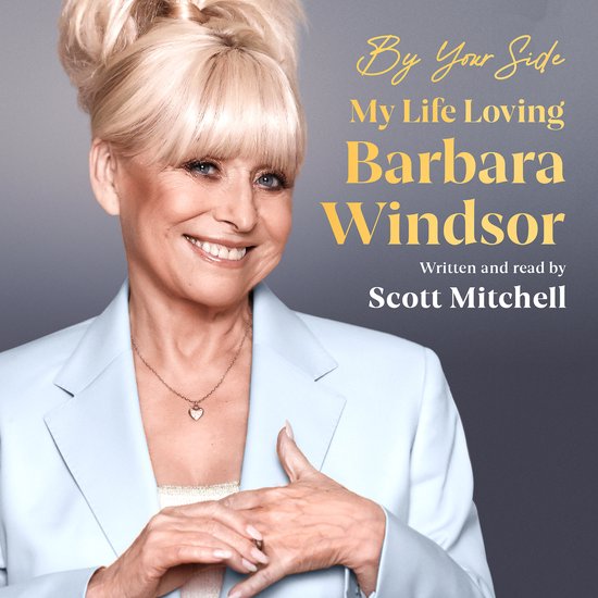 By Your Side: My Life Loving Barbara Windsor - cover
