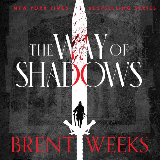 Couverture du livre "The Way of Shadows" par Brent Weeks, avec une épée et des éclaboussures de sang.