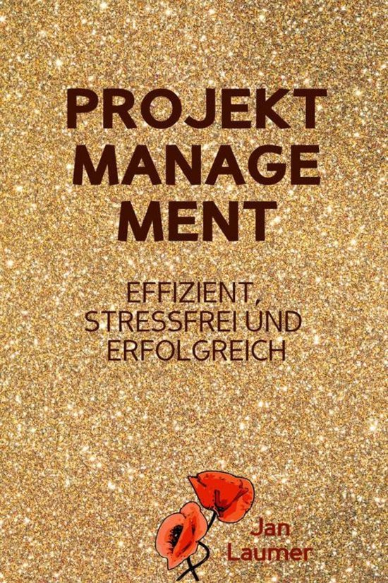 Projektmanagement: Effizient, stressfrei und erfolgreich - cover