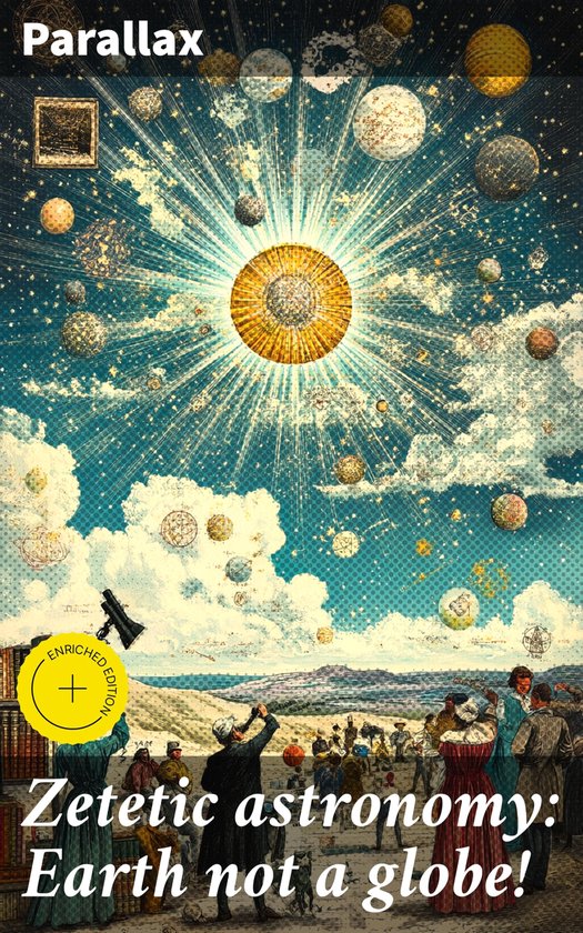 Zetetic astronomy: Earth not a globe! - cover