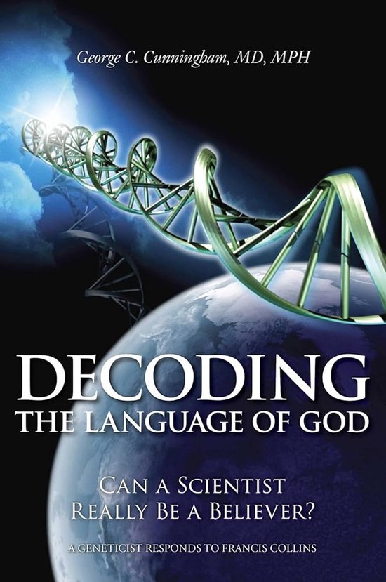 Decoding the Language of God: Can a Scientist Really Be a Believer?