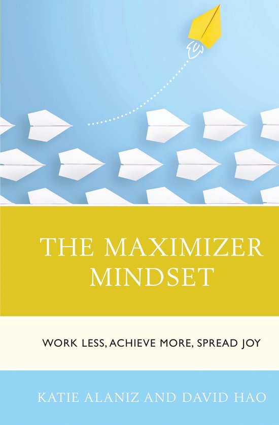 The Maximizer Mindset - cover