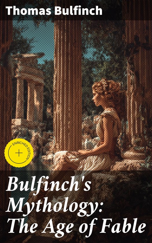 Bulfinch's Mythology: The Age of Fable - cover