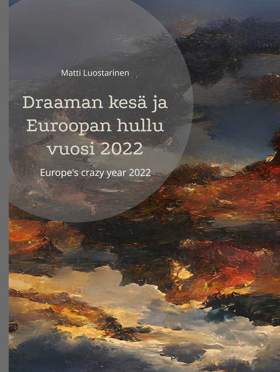 Draaman kesä ja Euroopan hullu vuosi 2022 - cover