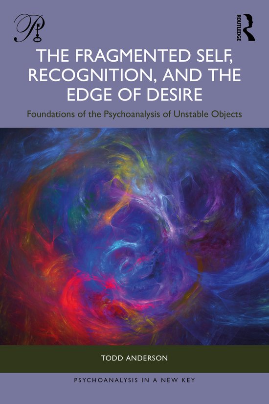 Psychoanalysis in a New Key Book Series-The Fragmented Self, ... - cover